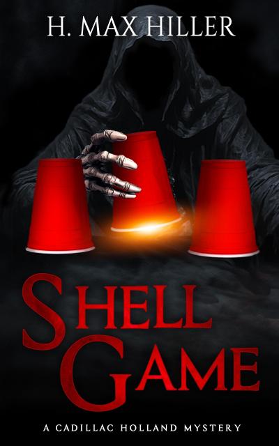 Shell Game (CADILLAC HOLLAND MYSTERIES, #7)
