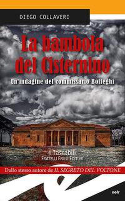 La bambola del Cisternino. Un’indagine del commissario Botteghi