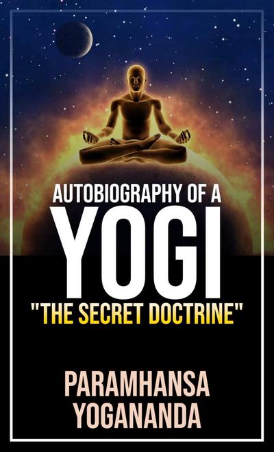 Autobiography of a Yogi