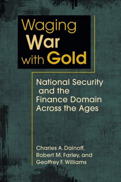 Waging War With Gold