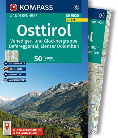 KOMPASS Wanderführer Osttirol, Venediger- und Glocknergruppe, Defereggental, Lienzer Dolomiten, 50 Touren mit Extra-Tourenkarte