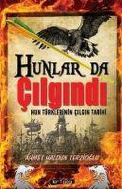 Hunlar da Cilgindi