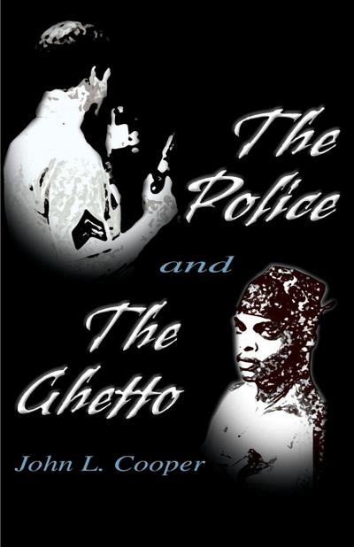 The Police and the Ghetto