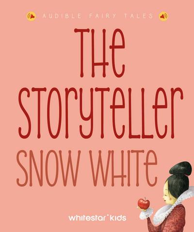 The Storyteller Snow White