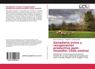 Ganadería ovina y recuperación productiva post-incendio: Chile central