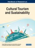 Handbook of Research on Cultural Tourism and Sustainability