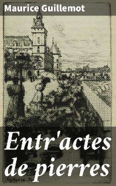 Entr’actes de pierres