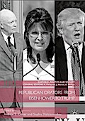Republican Orators from Eisenhower to Trump