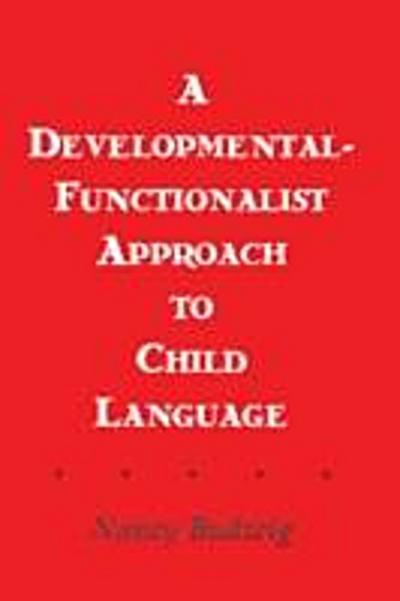 Developmental-functionalist Approach To Child Language