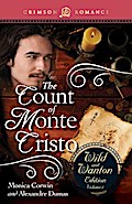 The Count Of Monte Cristo: The Wild And Wanton Edition Volume 4