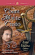 The Count Of Monte Cristo: The Wild And Wanton Edition Volume 5