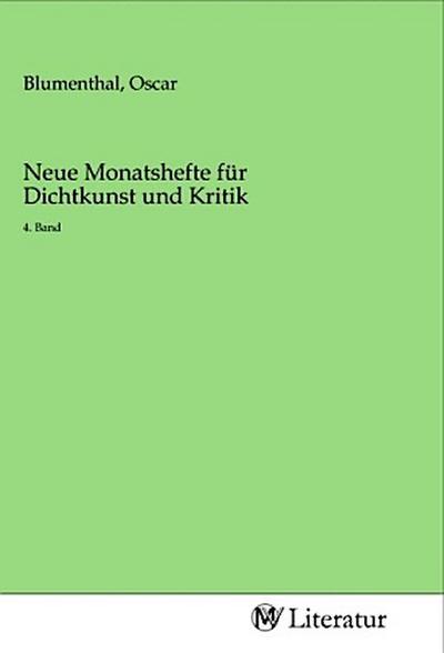 Neue Monatshefte für Dichtkunst und Kritik
