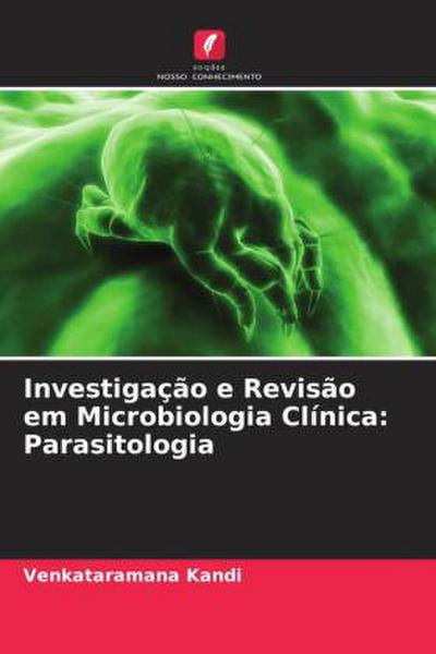 Investigação e Revisão em Microbiologia Clínica: Parasitologia