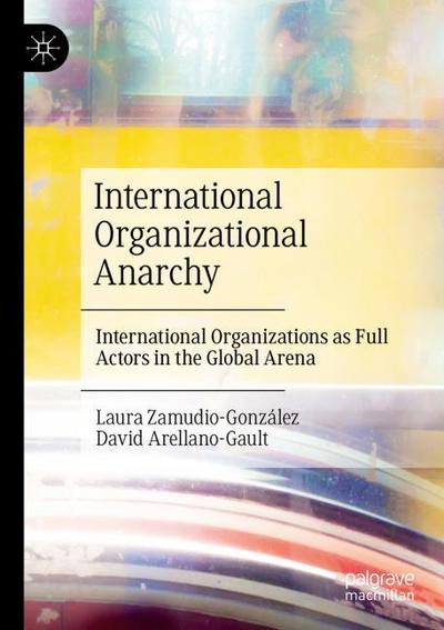 International Organizational Anarchy
