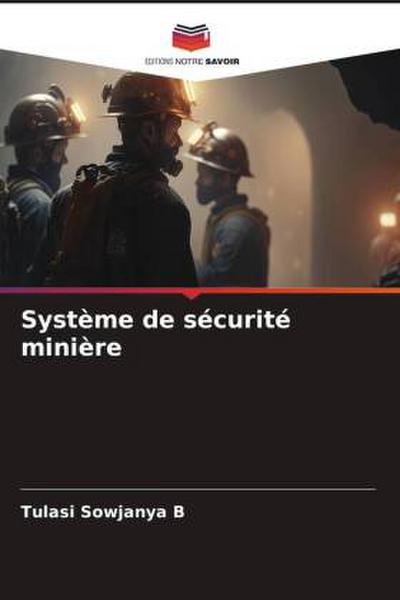 Système de sécurité minière