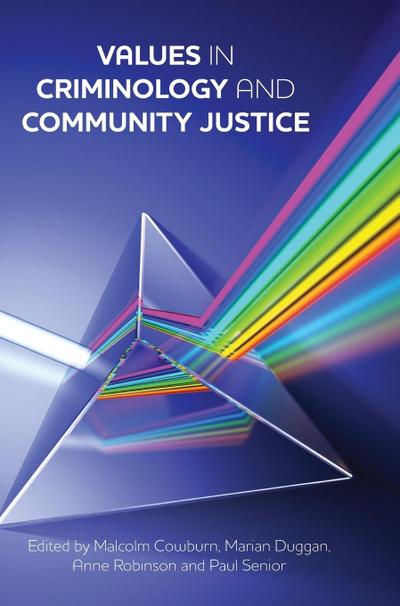 Values in criminology and community justice