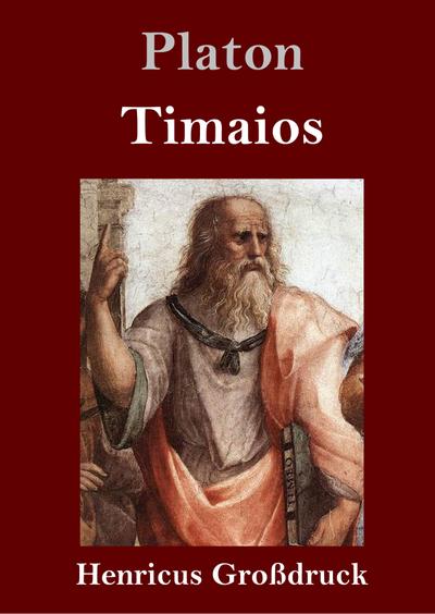 Timaios (Großdruck) - Platon