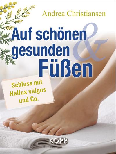Auf schönen und gesunden Füßen