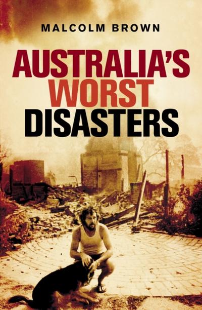 Australia’s Worst Disasters
