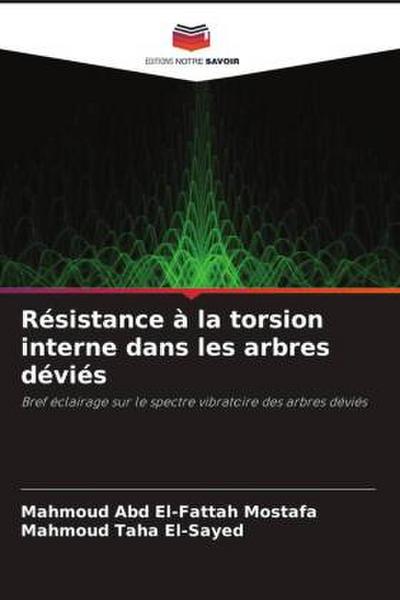 Résistance à la torsion interne dans les arbres déviés