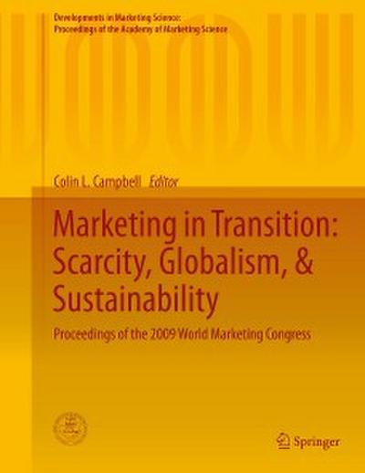 Marketing in Transition: Scarcity, Globalism,& Sustainability