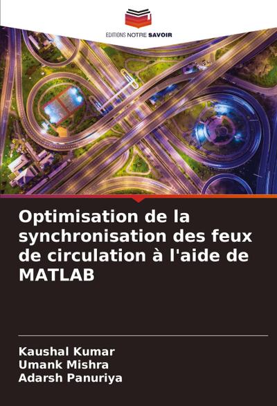 Optimisation de la synchronisation des feux de circulation à l’aide de MATLAB