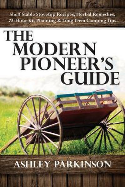Modern Pioneer’s Guide