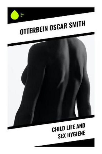 Child Life and Sex Hygiene