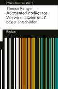Augmented Intelligence. Wie wir mit Daten und KI besser entscheiden