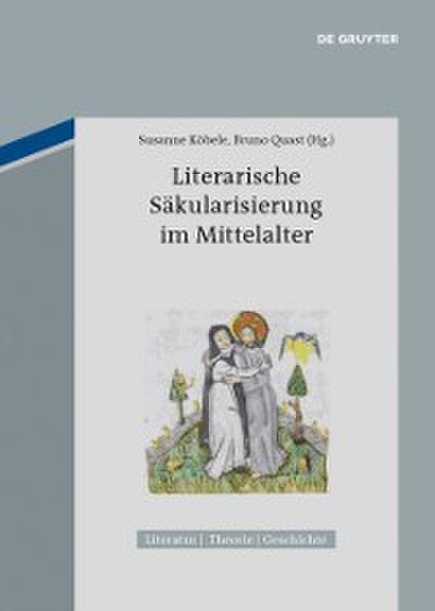 Literarische Säkularisierung im Mittelalter