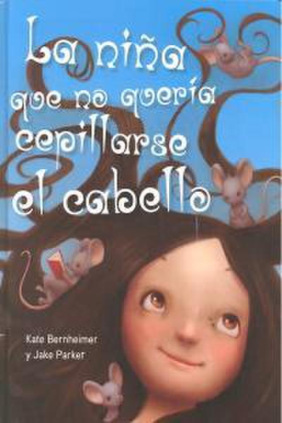 Niña Que No Queria Cepillarse El Cabello, La