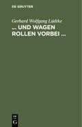 ...und Wagen rollen vorbei ...