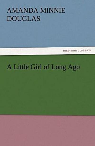 A Little Girl of Long Ago