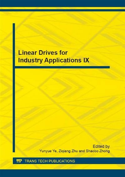 Linear Drives for Industry Applications IX