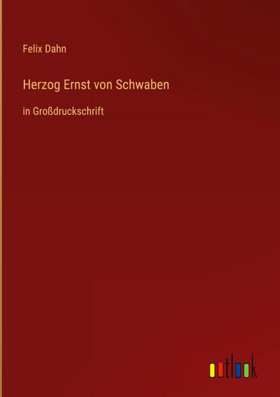 Herzog Ernst von Schwaben