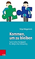 Kommen, um zu bleiben – Systemisches Handgepäck für ein erfolgreiches Onboarding