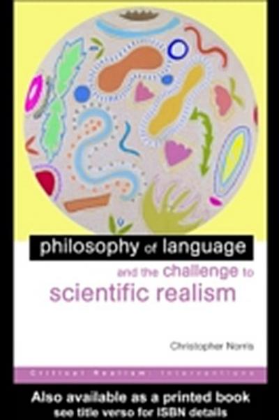 Philosophy of Language and the Challenge to Scientific Realism