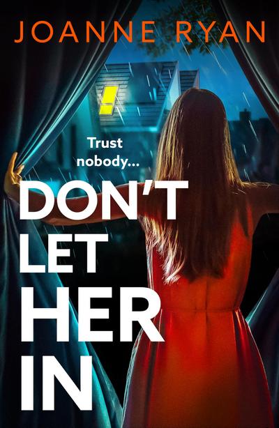 Don’t Let Her In