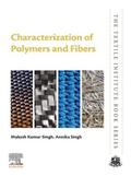 Characterization of Polymers and Fibers