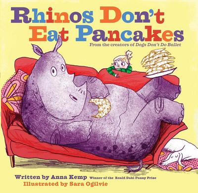 Rhinos Don’t Eat Pancakes