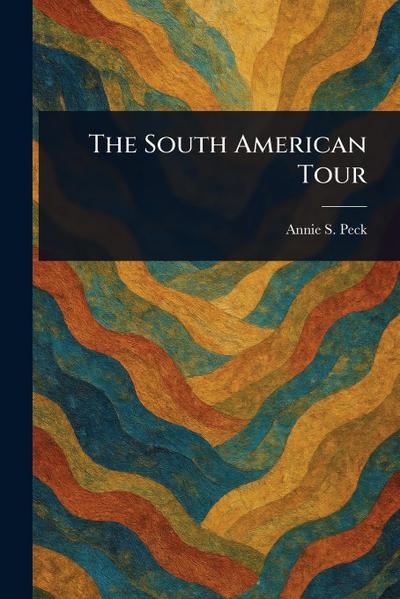 The South American Tour