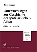 Untersuchungen Zur Geschichte Spatklassischen Athen (322 - CA. 230 V. Chr) (Historia: Einzelschriften)