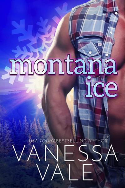Montana Ice (Small Town Romance, #2)