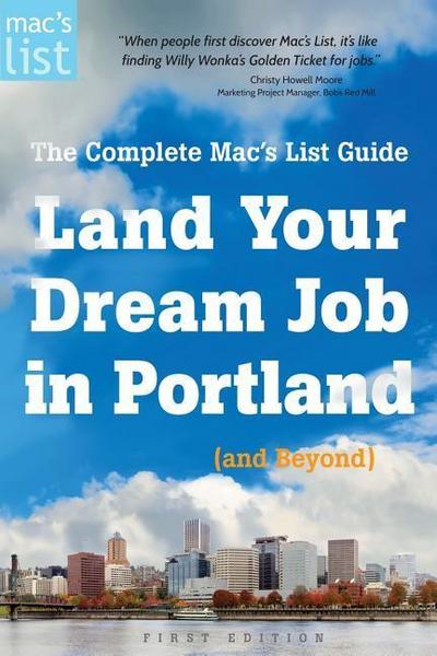 Land Your Dream Job in Portland (and Beyond): The Complete Mac’s List Guide