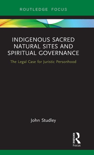 Indigenous Sacred Natural Sites and Spiritual Governance