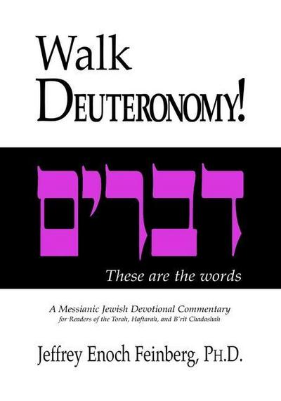 Walk Deuteronomy: A Messianic Jewish Devotional Commentary