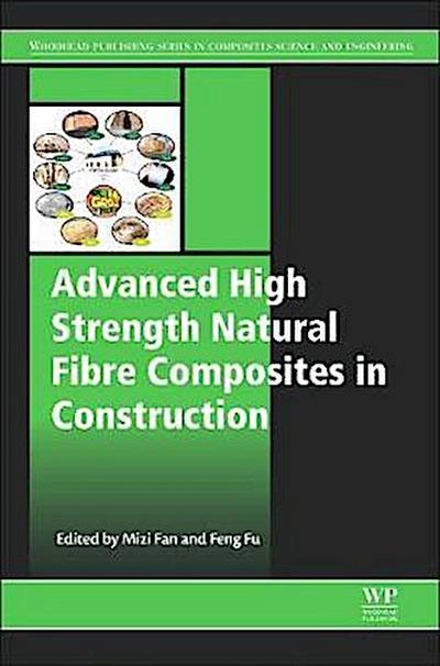 Advanced High Strength Natural Fibre Composites in Construction