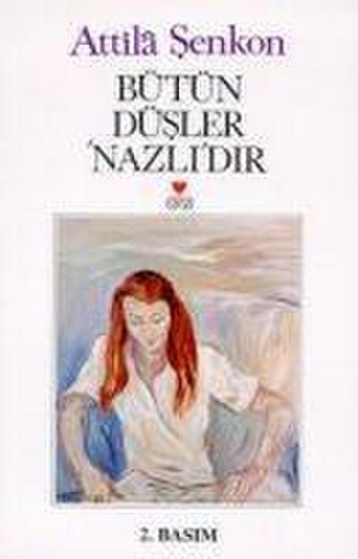 Bütün Düsler Nazlidir