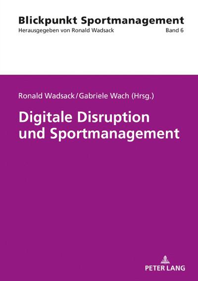 Digitale Disruption und Sportmanagement