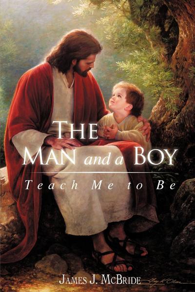 The Man and a Boy - James J. McBride Ph. D.
